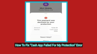 Cash App Failed For My Protection