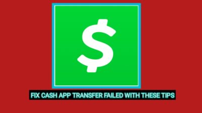 Cash App Transfer Failed