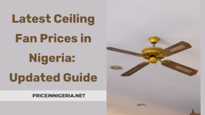 Ceiling Fan Price in Nigeria